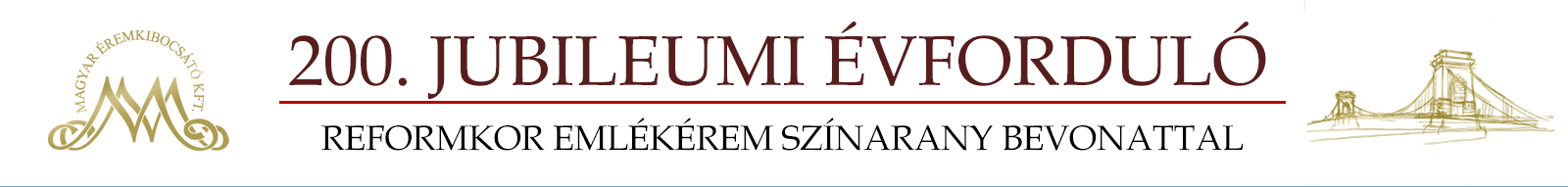 Magyar Éremkibocsátó Kft. - Reformkor 200 emlékérem