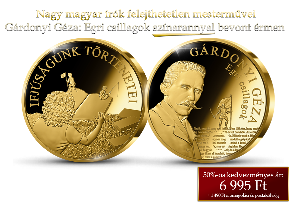 Nagy magyar írók felejthetetlen mesterművei színarannyal bevont érmeken