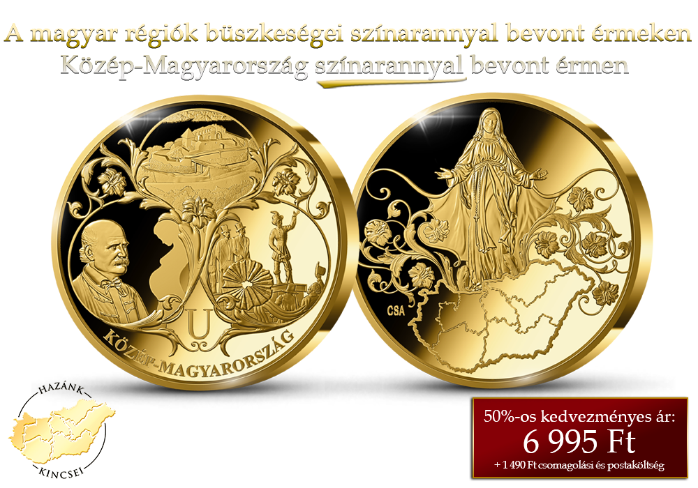 A magyar régiók büszkeségei színarannyal bevont érmeken