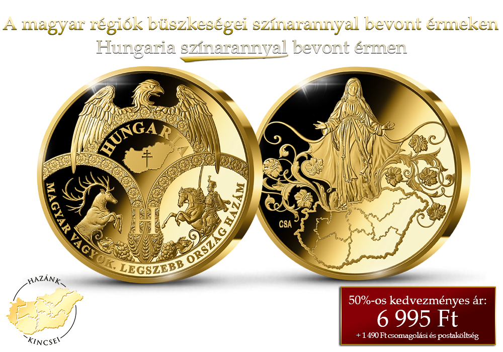A magyar régiók büszkeségei színarannyal bevont érmeken