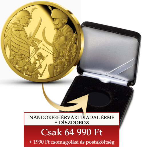 Magyar Éremkibocsátó Kft. - Nándorfehérvári diadal színarany emlékérme díszdobozban!