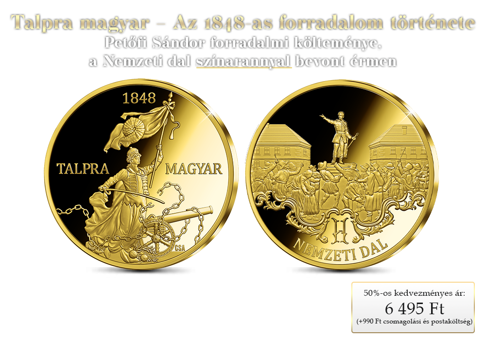 A szabadság iránti vágy költeménye színarannyal bevont érmen
