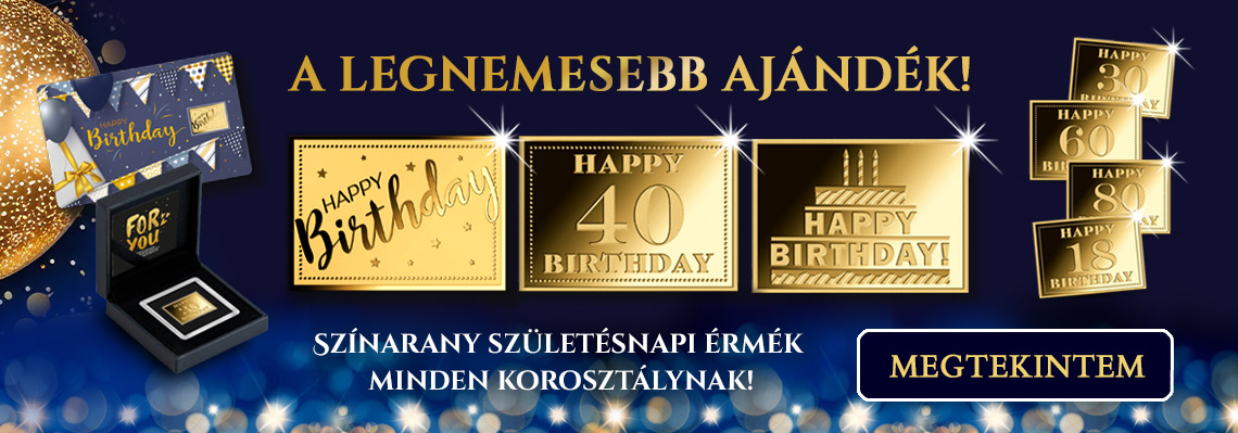 A legnemesebb ajándék - Színarany születésnapi érmék 